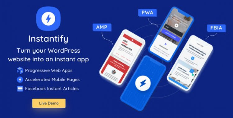 Instantify v5.5 - PWA & Google AMP & Facebook IA for WordPress